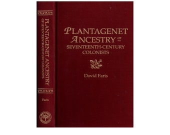 Plantagent Ancestry of the Seventeenth Century Colonists by David Faris - Hardback - c1996 - ISBN 0806315180