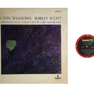 LP - Shirley Scott - Latin Shadows - Aranżacja Gary'ego McFarlanda - Impulse! A93................ (lp37)