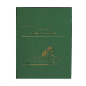 May include: A green book cover with gold text and illustrations. The text reads "John P. Stewart" above "DISTORTION CONTROL." An illustration depicts a person welding a metal frame. The book is set against a white background.
