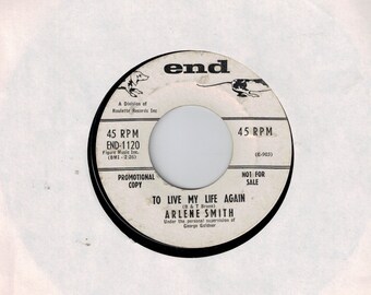 45 rpm - Arlene Smith - To Live My Life Again / Mon Cherie Au Revoir - Promo End 1120