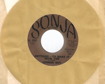 45 rpm - PROMO - Vernon Guy - Anything - To Make It With You - Sonja 2007