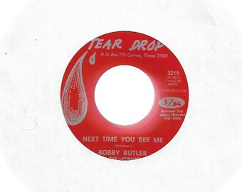 45 rpm  VERY RARE - Bobby Butler And The Latinaires /  Next Time You See Me - Tear Drop 3219