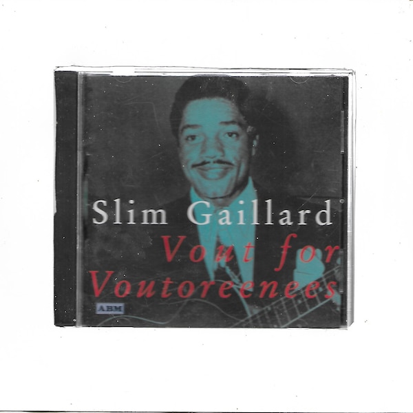 CD - Vout for Voutoreenees - Slim Gaillard