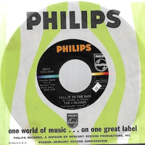 45 rpm -The 4 Seasons -  Show Girl / Tell It To The Rain - Philips 40412