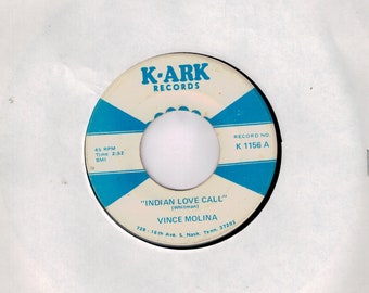 45 rpm  Country / Rockabilly - Vince Molina - Indian Love Call / Hey Mr Mailman - Kark 1156