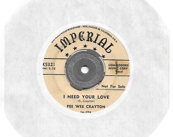 45 rpm - PROMO - Pee Wee Crayton ~ I Need Your Love / You Know, Yeah ~  1954 Blues/R&B - Imperial 776