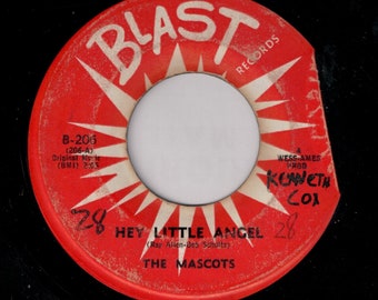 45 rpm - The Mascots - Hey Little Angel - Blast Records