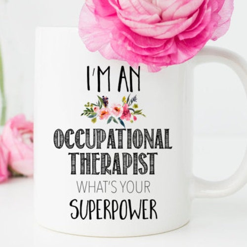 Occupational Therapy Occupational Therapist Mug OT Gift Etsy