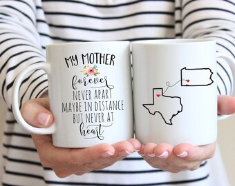 My Mother Forever Never Apart Maybe In Distance But Never At Heart Mug With States Map Long Distance Mug