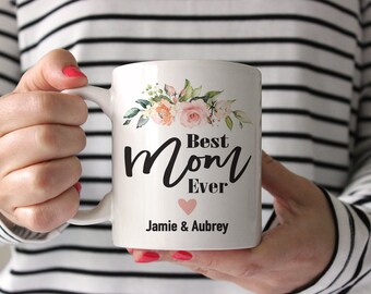 Best Mom Ever Cup, Personalized Coffee Mug, Statement Mug, Mom Present, Wife Gift, Cute Mug, Baby Shower Gift, Mommy Mug, Her Present