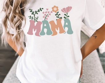 Mama Floral Shirt Gift for Mom Mama Shirt Floral Mama Mom Shirt Cute Mama Mother’s Day Gift Girl Mama Boy Mama Mom to Be Mama Spring TShirt