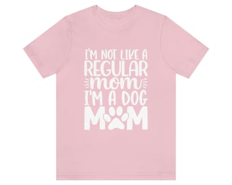 Dog Mom Shirt, Dog Mom Shirt, Dog Mothers Day, Dog Mom Gift, New Dog Mom Gift, New Dog Mom Tee