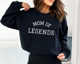 Embroidered Mom Sweatshirt For Mom of Legends Sweatshirt Mom Embroidered Sweatshirt Mothers Day Gift Baby Shower Gift Mom Sweatshirt