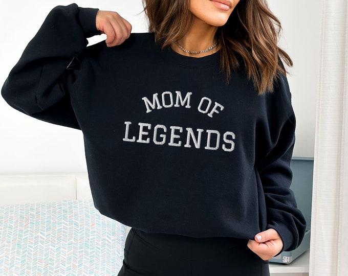 Featured listing image: Embroidered Mom Sweatshirt For Mom of Legends Sweatshirt Mom Embroidered Sweatshirt Mothers Day Gift Baby Shower Gift Mom Sweatshirt