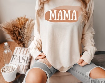 Mama Long Sleeve T-Shirt Garment-Dyed Oversized Mom Shirt