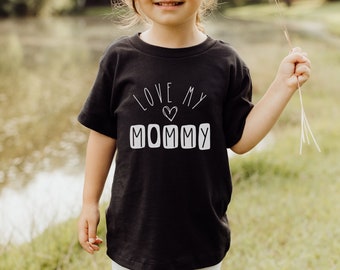 Love My Mommy Toddler Tee, Matching Mommy and Me Shirt, Mamas Boy Shirt, Mamas Girl Shirt, Mothers Day Gift, Gift for Mom, Mama and Mini