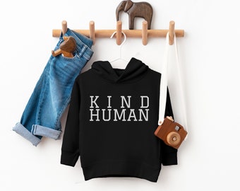 Kind Human Toddler Pullover Be Kind Fleece Hoodie Matching Mommy and Me Hoodie Mothers Day Gift Gift for Mom and Toddler