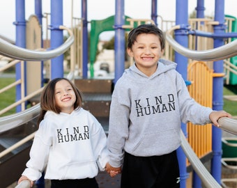 Kids Kind Human Hooded Sweatshirt, Mommy and Me Sweatshirt, Cool Kids Sweatshirt, Be Nice Sweatshirt