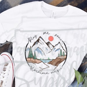 Joue-moi de la musique de montagne PNG Country Music Sublimation Bluegrass sublimation Country Western PNG Outdoorsy PNG Randonnée Camping png