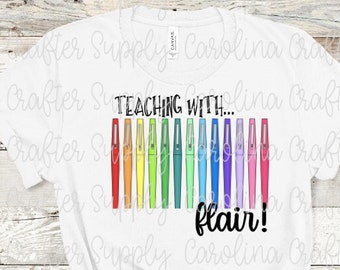 Sublimation Design, Sublimation PNG Design, Teaching With Flair Sublimation Design, Teacher Sublimation Design, Sublimation Download