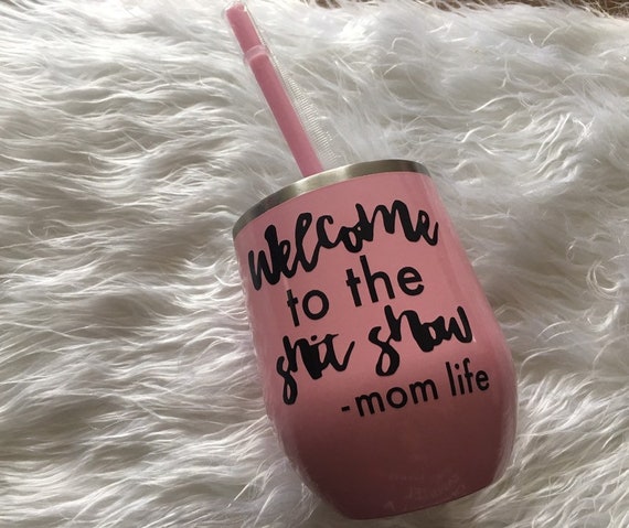 Mom Life Tumbler, Mom Wine Tumbler, Mom Juice, Mom Life, Mom Gift