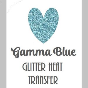 May include: A blue glitter heart with the text "Gamma Blue Glitter Heat Transfer" on a white background.
