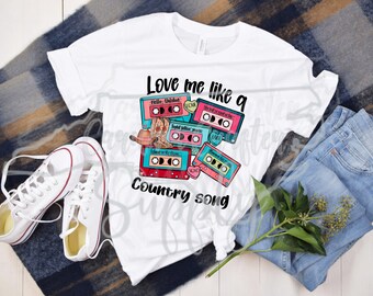 Valentines Sublimation Valentine's Day Design Western Valentines PNG Western Valentine's Day Design Love Me Like a Country Song PNG