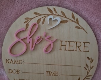 She's Here | He's Here | Arrival Plaque | Newborn Photo Prop | Single or Double Sided