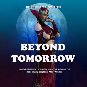 Digital updated eBook BEYOND TOMORROW The level of wisdom you can achieve depends on your spiritual maturity and personal development image 1