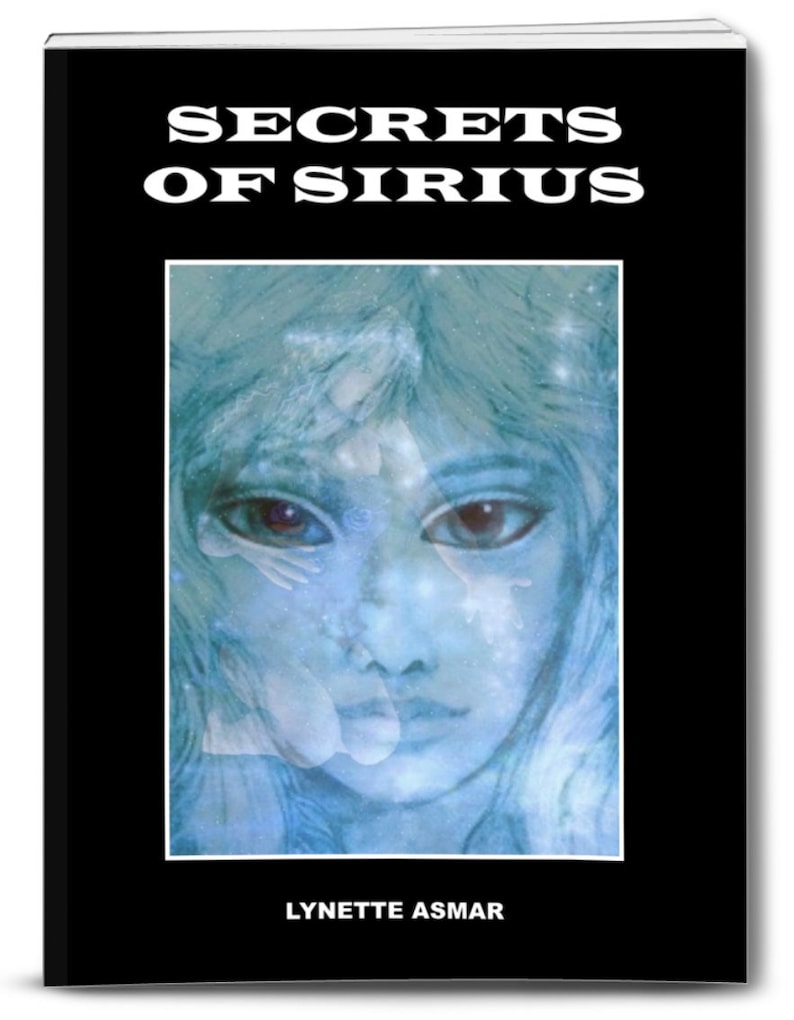 Spiritual eBook. SECRETS OF SIRIUS. Information from the Sirian Mystery School relates to knowledge about energy deep within this planet. image 1