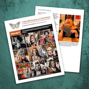 May include: A project guide for creating a mixed media artwork. The guide includes nine different images of artwork in black and white, with instructions to add color. The project is titled "3 Step Masterpiece & Variations" and is by Darlene Olivia McElroy.