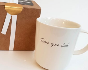 Mug “Love you dad”