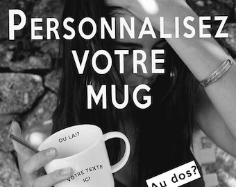 Mug to personalize