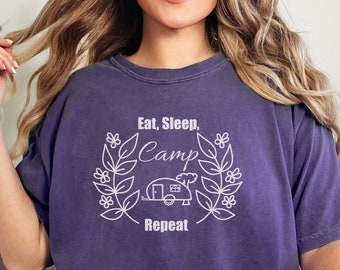 Camping T-Shirt, Eat Sleep Camp Repeat, Shirt for Campers, Birthday Gift for Campers, Gift for Camper, Summer Camp Shirt, Camping Trip Shirt