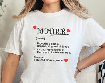 Christian Mother Definition T-Shirt, Mothers Day Gift, Christian Sister Gift, Christian Best Friend Gift, Proverbs Woman, Mothers Day Shirt