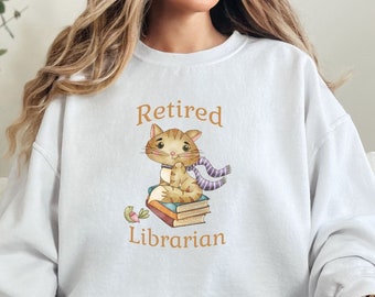 Retired Librarian Women's Sweatshirt, Librarian Gift, Retirement Gift, Retirement Gift for Her, Retirement Sweatshirt, Library Retiree Gift