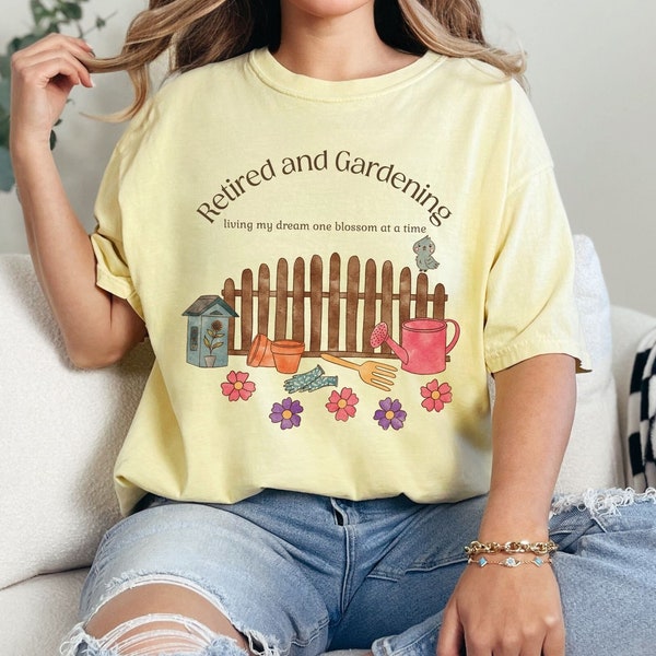Retired and Gardening Lovers T-Shirt, Retired Gardener Gift, Gardening T-Shirt, Mothers Day Gift, Gift for Her, Cute Womens Retirement Shirt