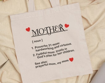 Christian Mother Definition Tote Bag, Proverbs Mother, Mothers Day Gift, New Mother Gift, Christian Best Friend Gift, Gift for Sister