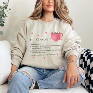 Hot Chocolate Definition Women's Sweatshirt, Funny Hot Cocoa Lover Gift, Mothers Day Gift, Chocolate Lover Gift, Humorous Sweatshirt for Her Sand