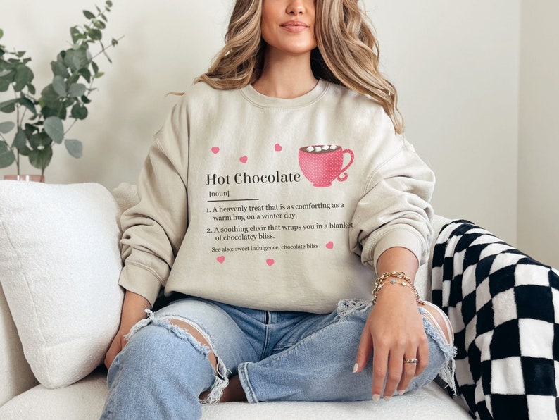 Hot Chocolate Definition Women's Sweatshirt, Funny Hot Cocoa Lover Gift, Mothers Day Gift, Chocolate Lover Gift, Humorous Sweatshirt for Her Sand