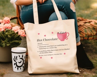 Hot Chocolate Definition Tote Bag, Mothers Day Gift, Chocolate Lover, Funny Definition Tote Bag, Best Friend Birthday Gift, Hot Cocoa Lover