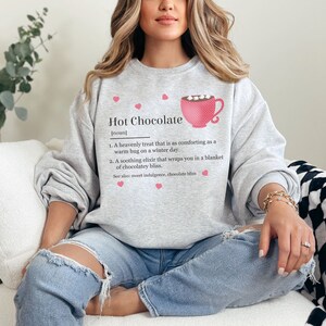 Hot Chocolate Definition Women's Sweatshirt, Funny Hot Cocoa Lover Gift, Mothers Day Gift, Chocolate Lover Gift, Humorous Sweatshirt for Her Ash