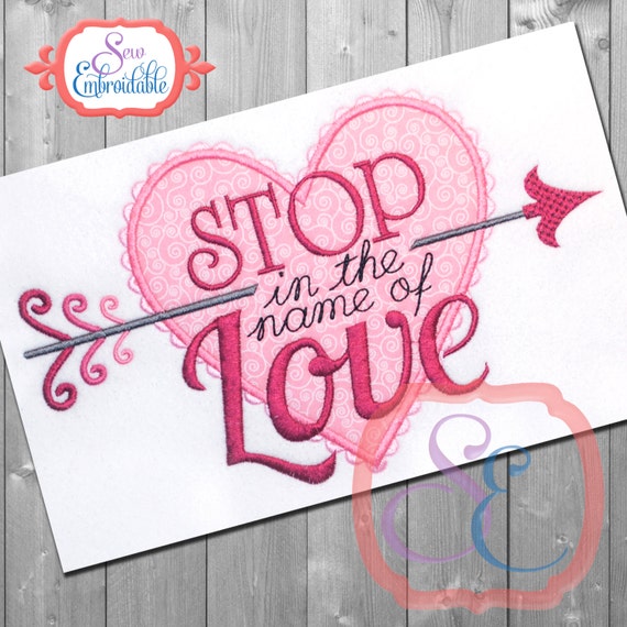 Stop In The Name Of Love Design For Machine Embroidery Instant Etsy Stop In The Name Of Love Design For Machine Embroidery Instant Etsy