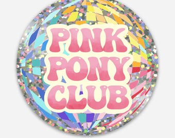 Pink Pony Club Disco | Sticker