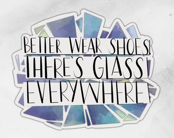 Glass Everywhere | Sticker