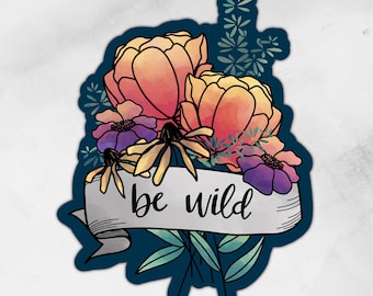 Be Wild | Sticker