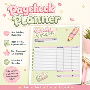 May include: A pastel-colored "Paycheck Planner" with the title in pink and green. The planner includes sections for tracking income, expenses, and debits. Decorative elements include hearts, stars, and a cute pencil illustration. The planner is designed to help users budget and save.