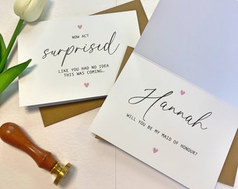 Personalised Will you be my bridesmaid Card & Envelope/ Proposal Card/Maid of Honour Card/ Act Surprised Card