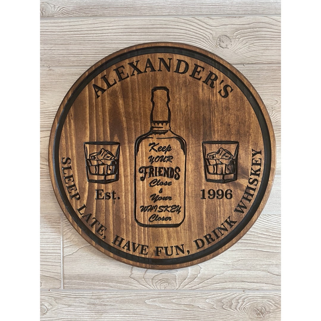 Custom Carved Bourbon/whiskey Bar Sign Personalized Pub Sign Round Wood ...