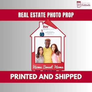 May include: A red and white real estate photo prop in the shape of a house, featuring a photo of three people. The Keller Williams logo and the words "Home Sweet Home" are also visible. The text "Real Estate Photo Prop" is at the top.